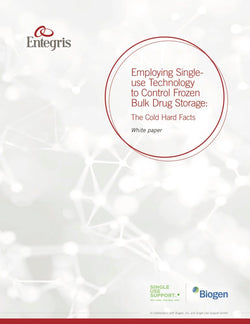 Whitepaper cover on single-use technology for drug storage by Entegris, Biogen and Single Use Support.
