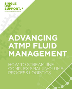 Preview of Single Use Support's ebook about advanced atmp fluid management