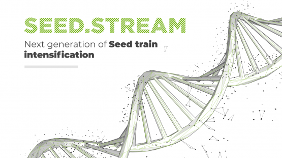 Seed.Stream - Seed train intensification the next big step biopharma