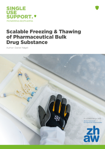 Whitepaper_Scalable Freezing & Thawing of Pharmaceutical Bulk _Single Use Support Whitepaper_Scalable Freezing & Thawing of Pharmaceutical Bulk _Single Use Support