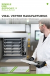 Guide_Navigating 5 Overlooked Challenges in Viral Vector Manufacturing_Single Use Support